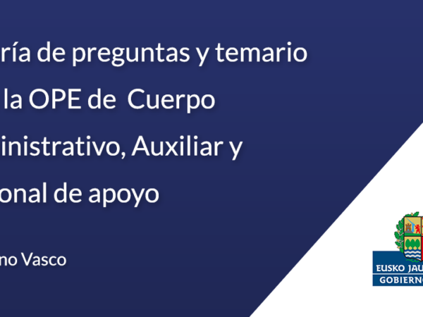 batería de preguntas y temario para la OPE de Cuerpo Administrativo, Auxiliar y Personal de apoyo