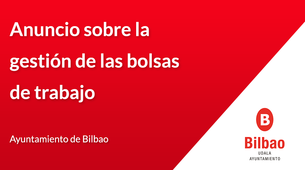 Gestión de las Bolsas de Trabajo del Ayuntamiento de Bilbao